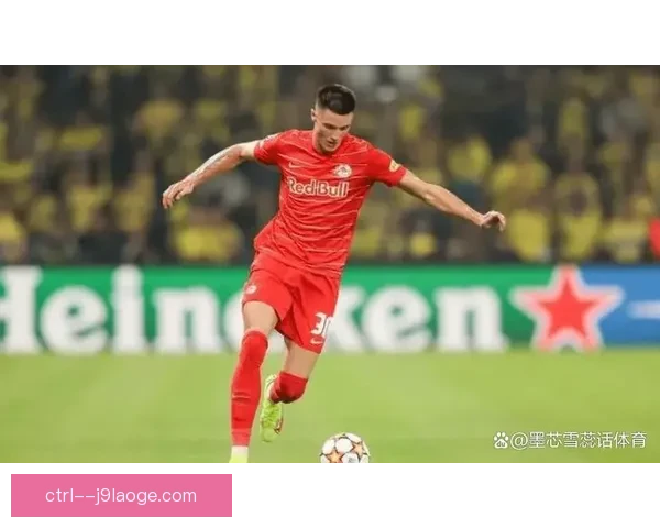 RB莱比锡与前锋塞斯科成功续约锁定球队锋线核心位置